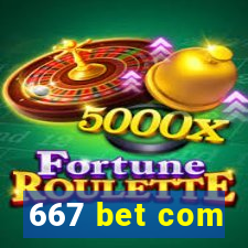 667 bet com